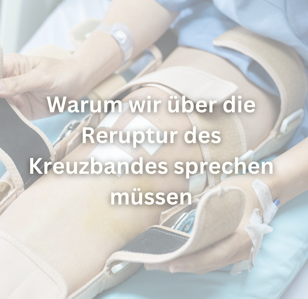 Warum wir über die Reruptur des Kreuzbandes sprechen müssen
